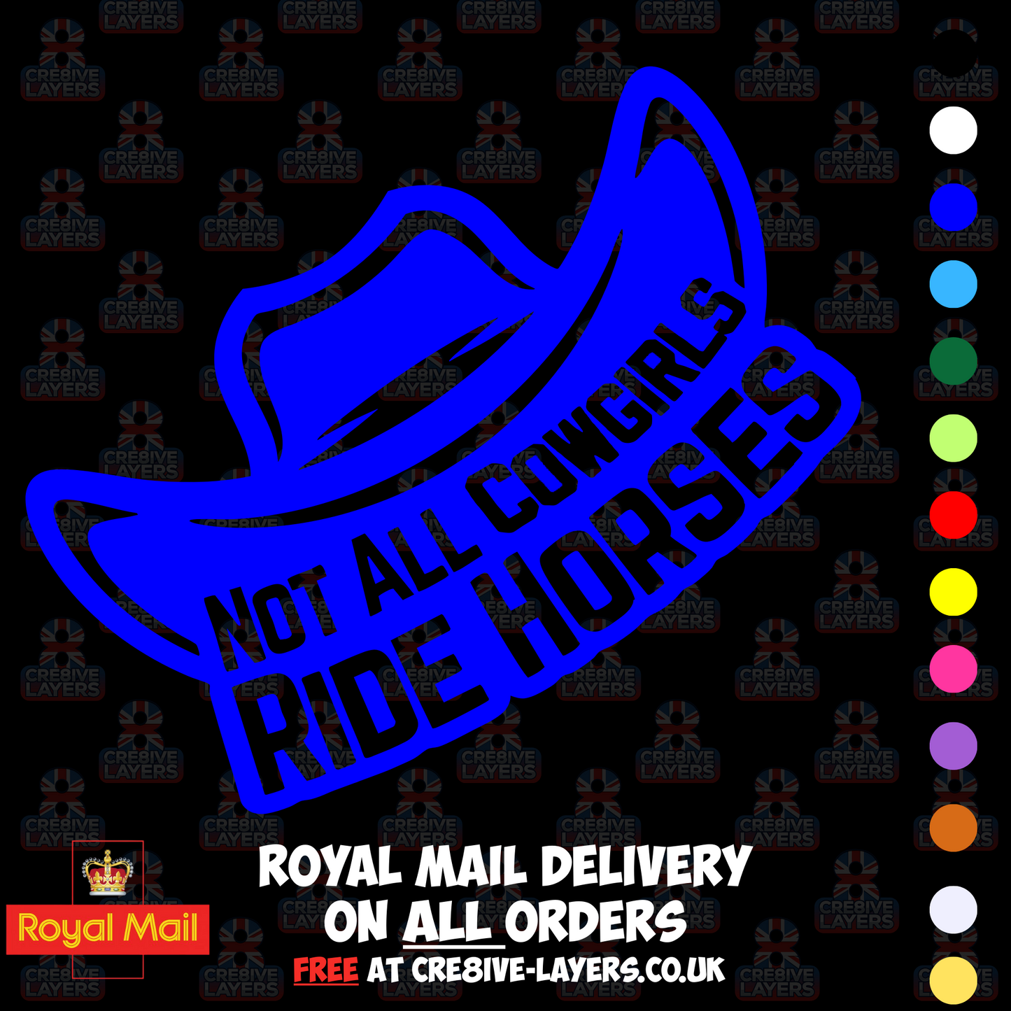 Not All Cowgirls Ride Horses – Vinyl Sticker Decal