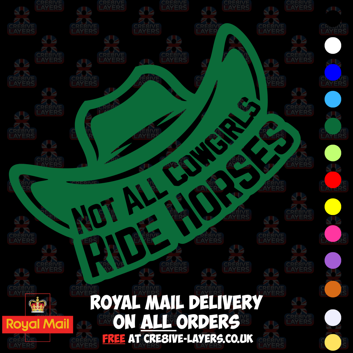 Not All Cowgirls Ride Horses – Vinyl Sticker Decal