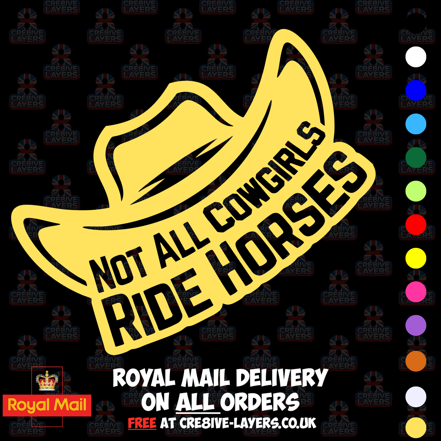 Not All Cowgirls Ride Horses – Vinyl Sticker Decal