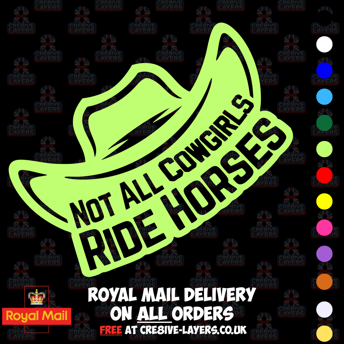 Not All Cowgirls Ride Horses – Vinyl Sticker Decal