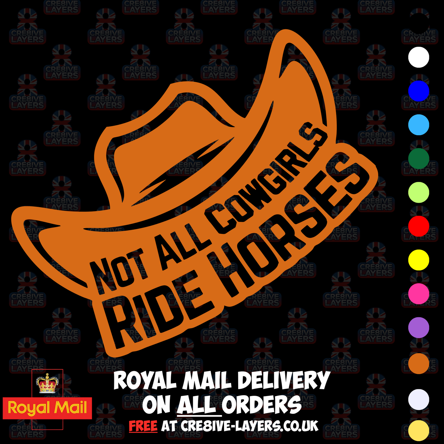 Not All Cowgirls Ride Horses – Vinyl Sticker Decal