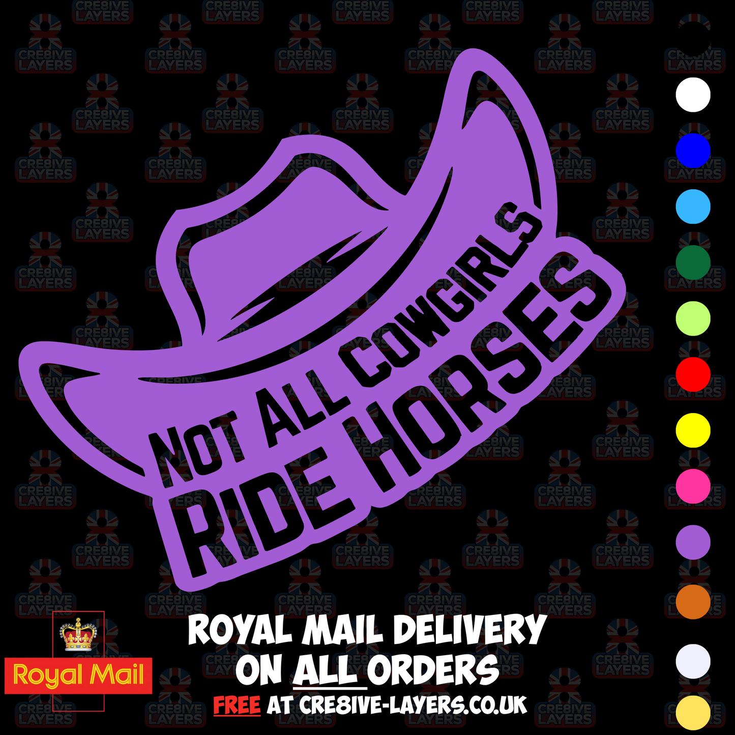 Not All Cowgirls Ride Horses – Vinyl Sticker Decal