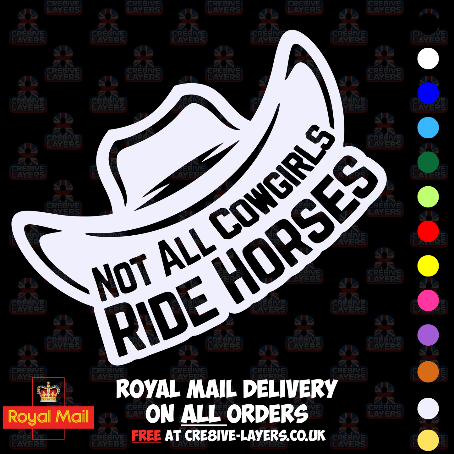 Not All Cowgirls Ride Horses – Vinyl Sticker Decal