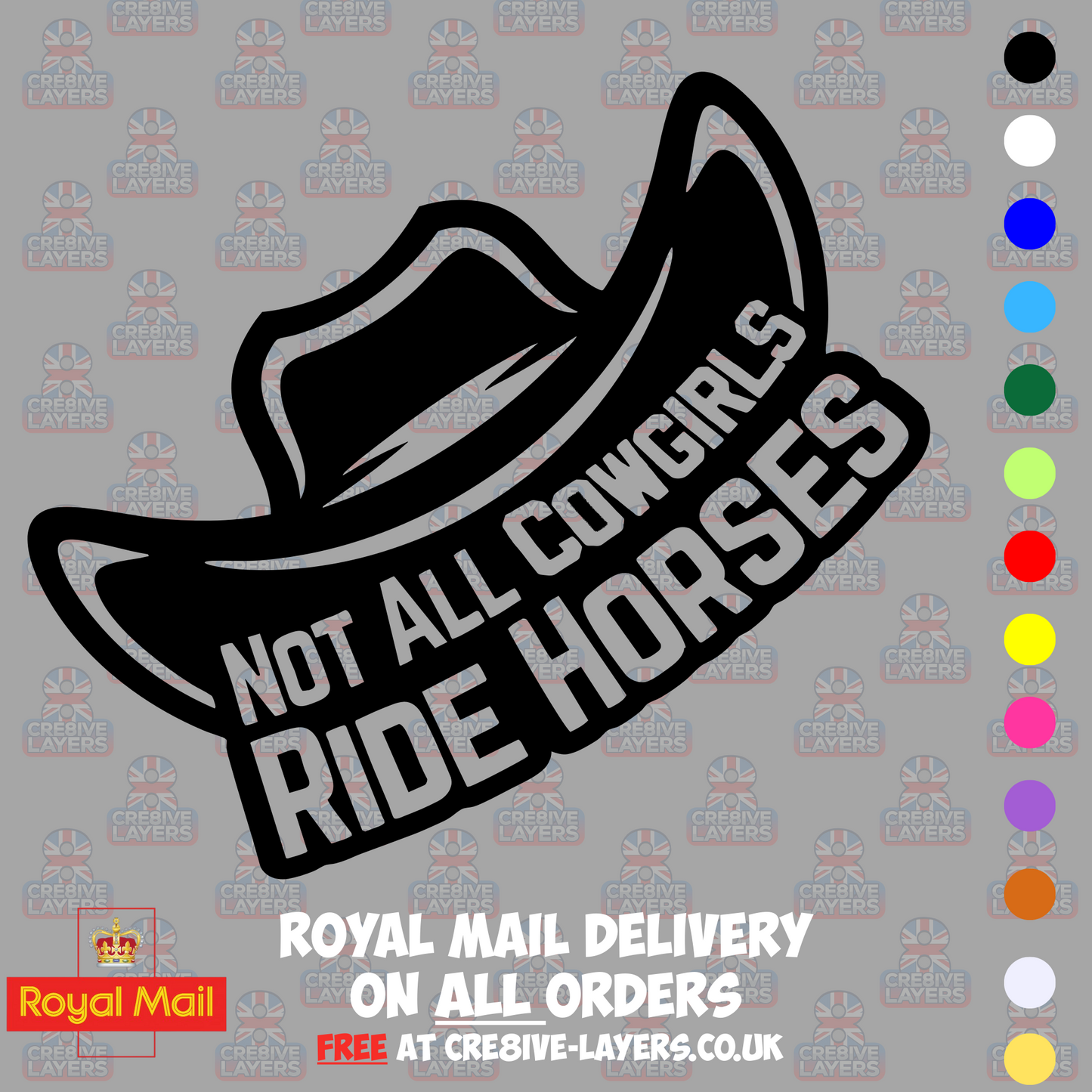 Not All Cowgirls Ride Horses – Vinyl Sticker Decal