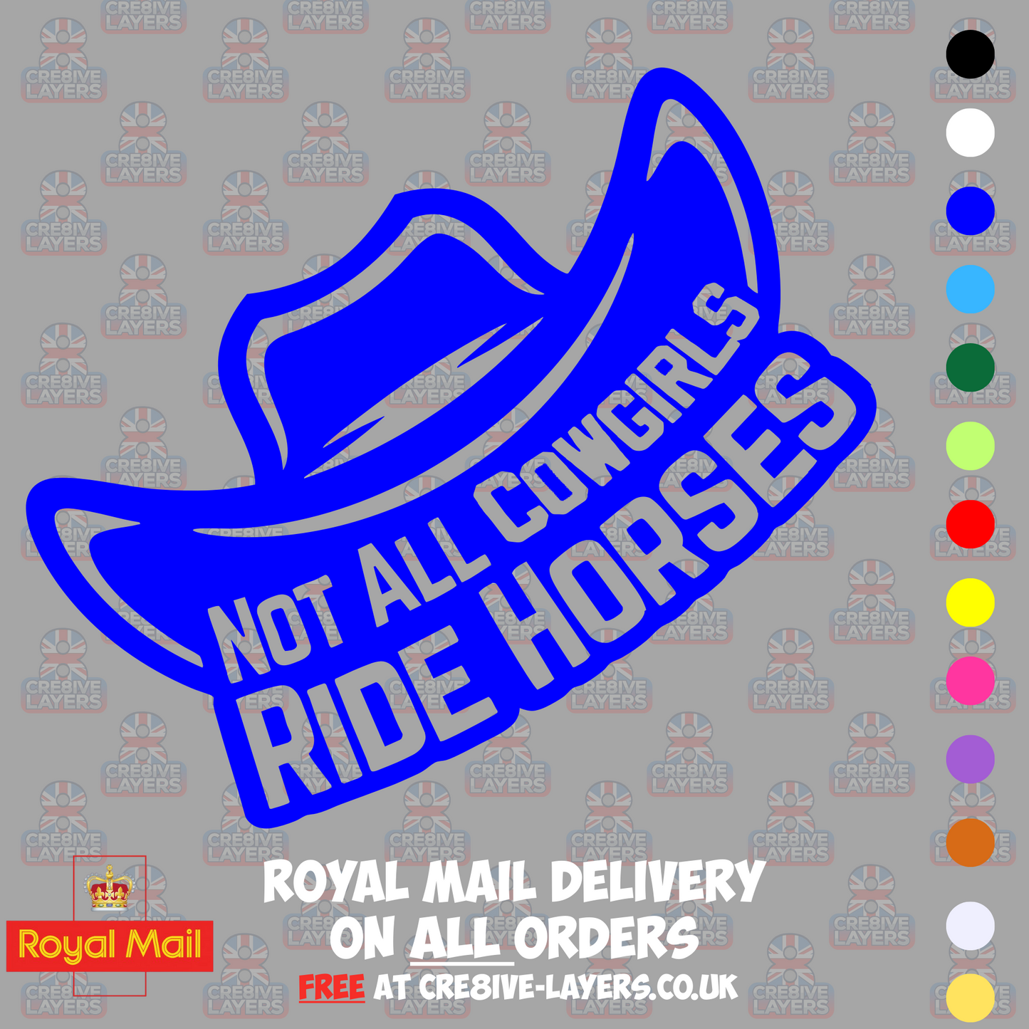 Not All Cowgirls Ride Horses – Vinyl Sticker Decal