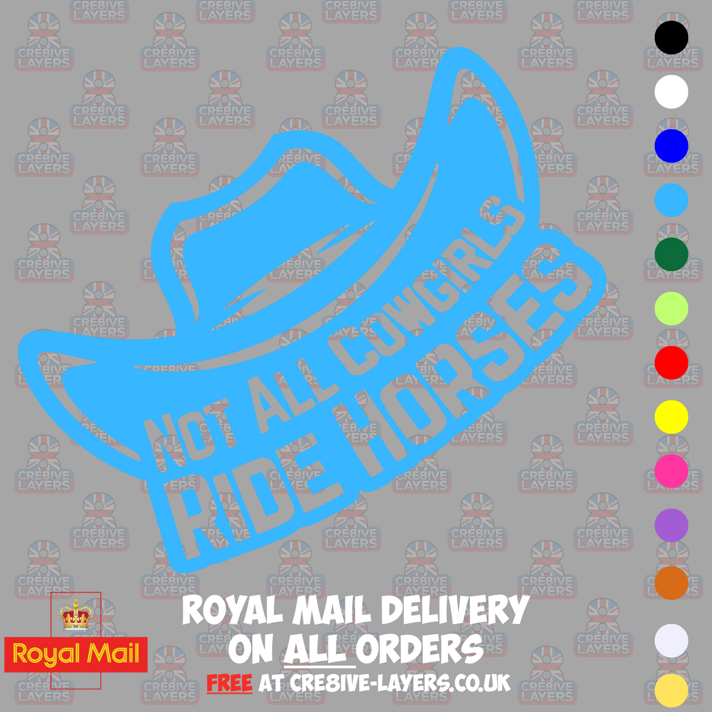 Not All Cowgirls Ride Horses – Vinyl Sticker Decal