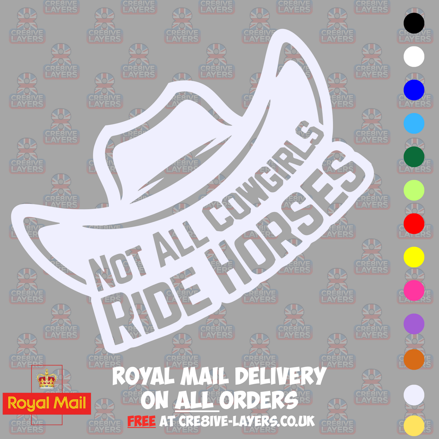 Not All Cowgirls Ride Horses – Vinyl Sticker Decal