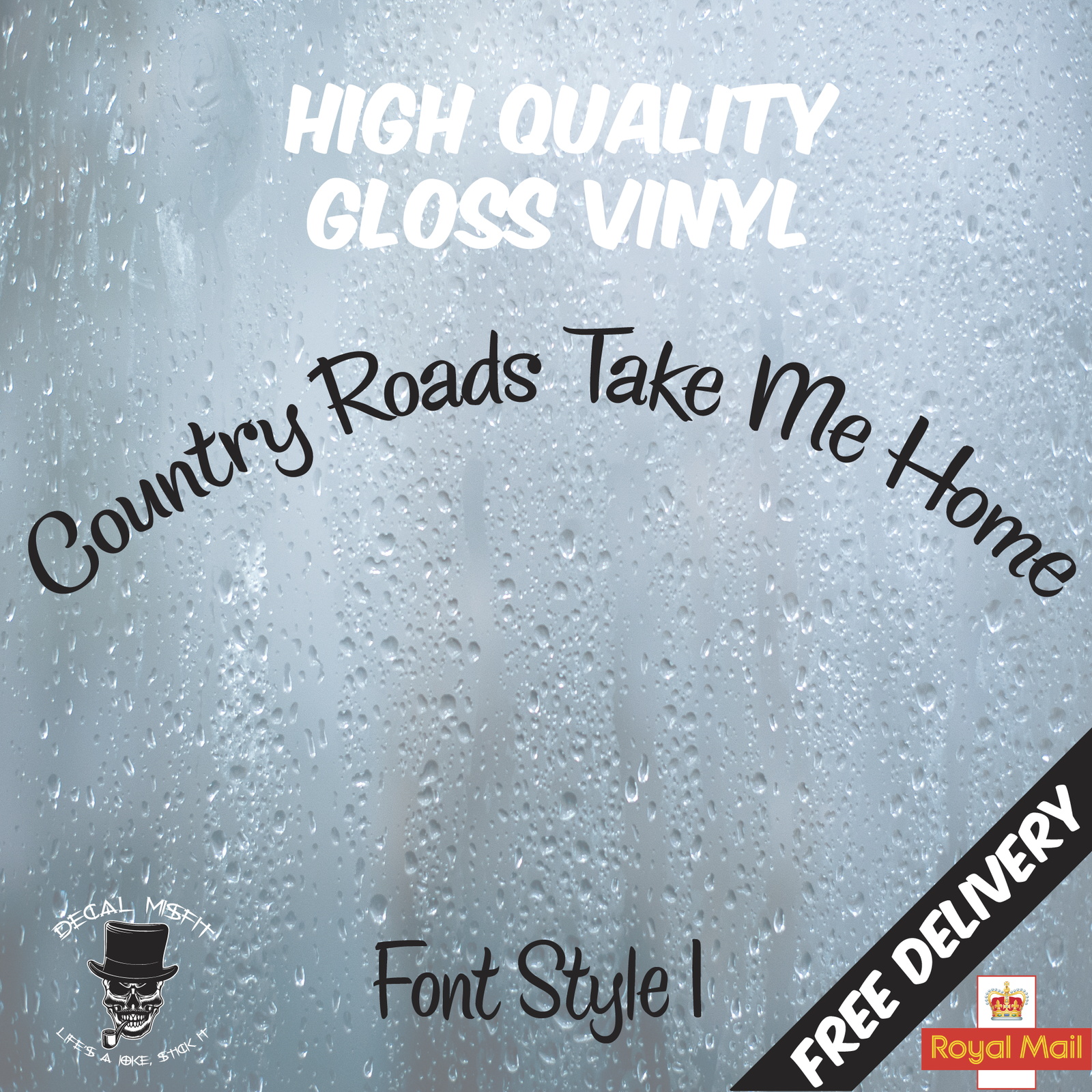Country Roads Take Me Home |Curved Windscreen Arch Sticker Scania Volvo Daf