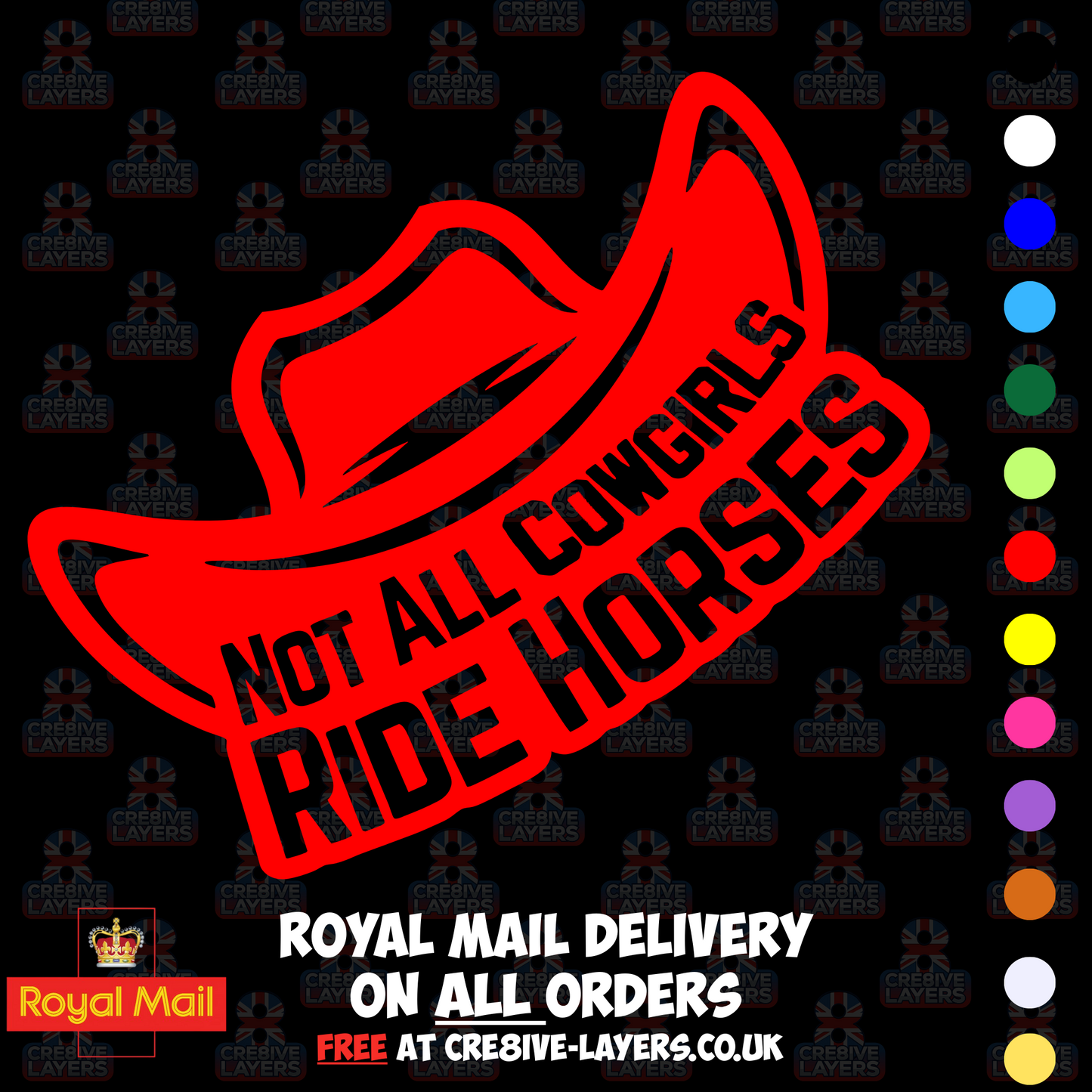 Not All Cowgirls Ride Horses – Vinyl Sticker Decal
