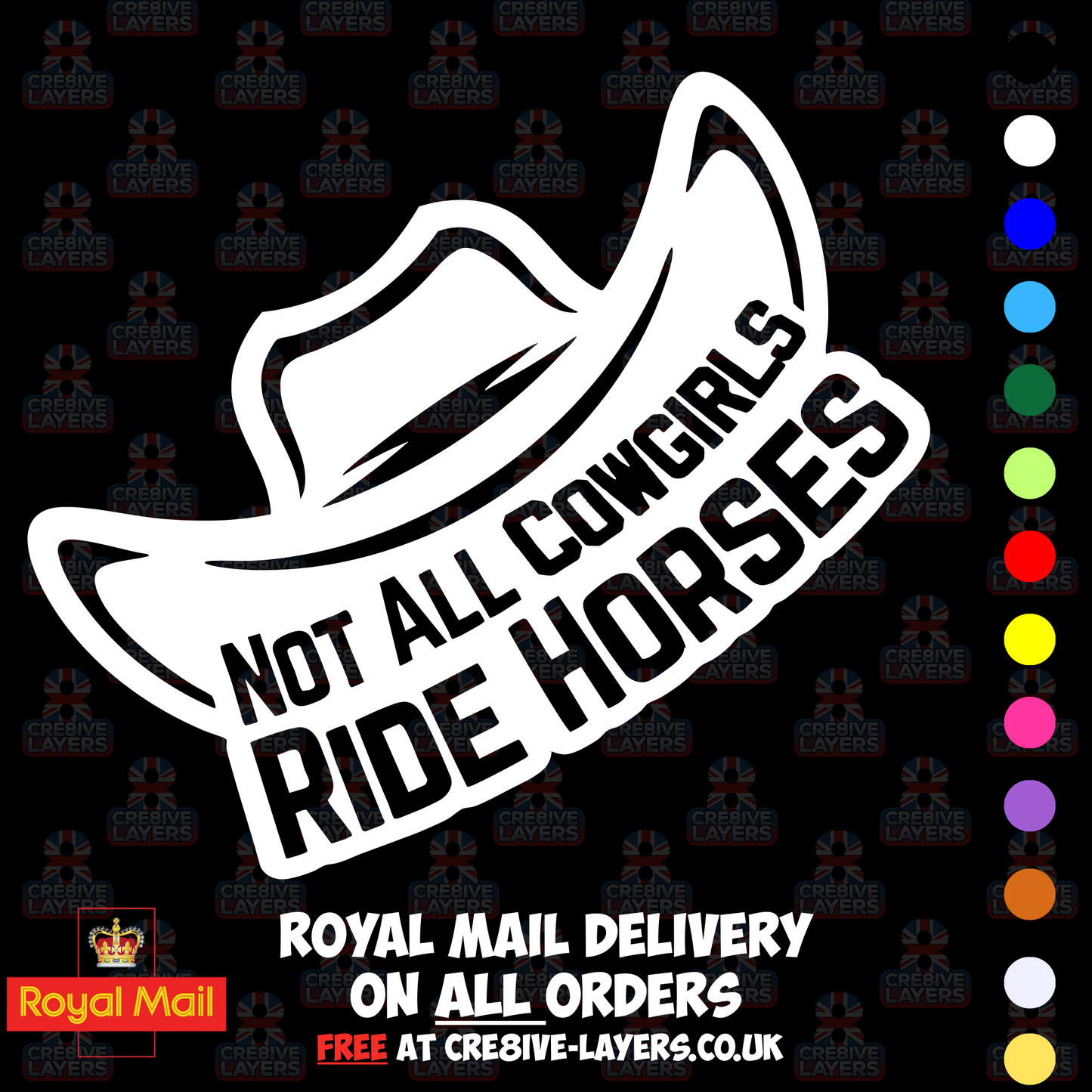 Not All Cowgirls Ride Horses – Vinyl Sticker Decal