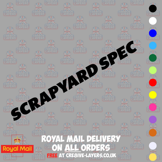 SCRAPYARD SPEC Vinyl Sticker – Funny Car Decal for Vans, Beaters & Budget Builds