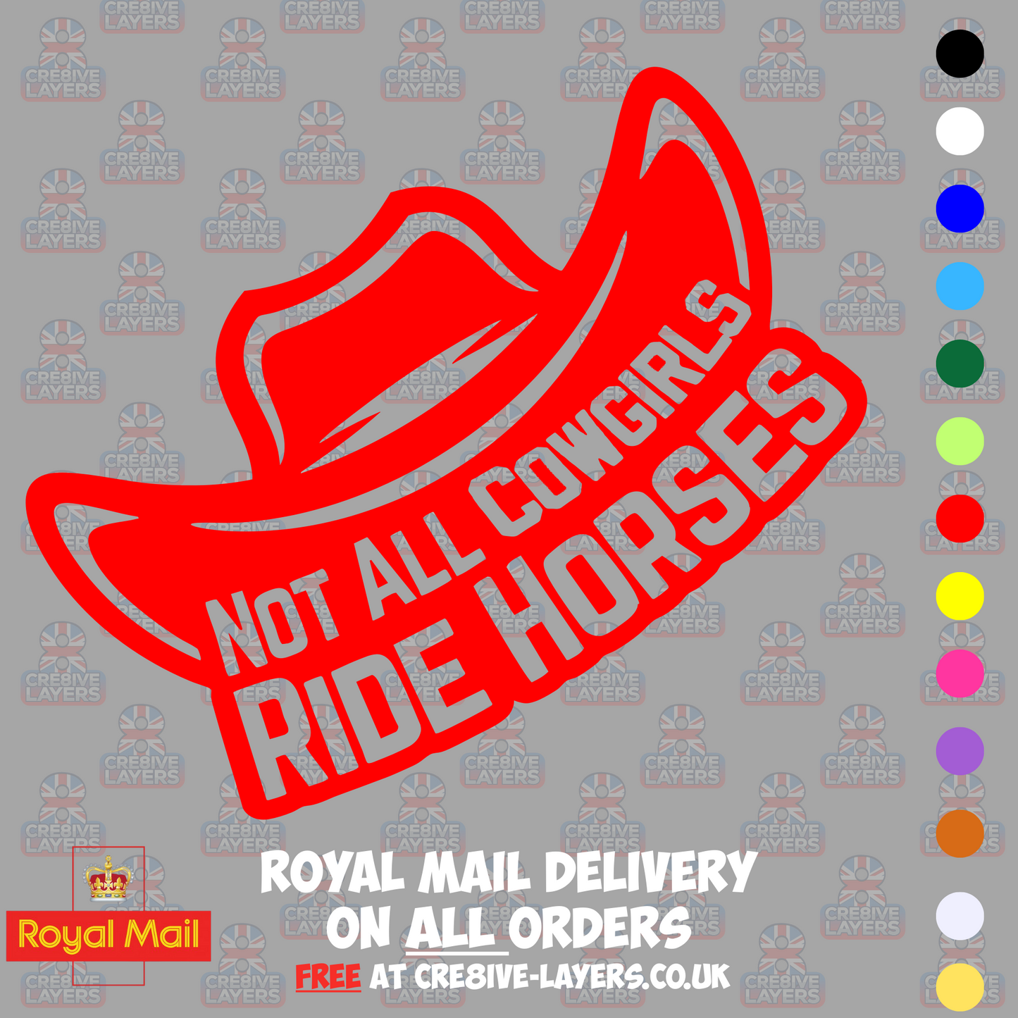 Not All Cowgirls Ride Horses – Vinyl Sticker Decal